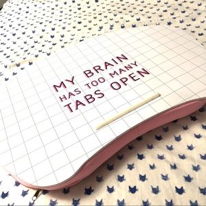 Lap Desk - My brain has too many tabs open